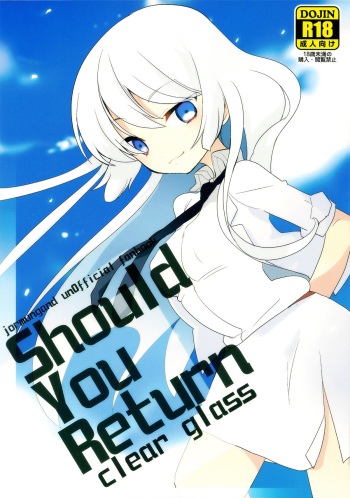 (C82) [clear glass (Menimo)] Should You Return (Jormungand) cover