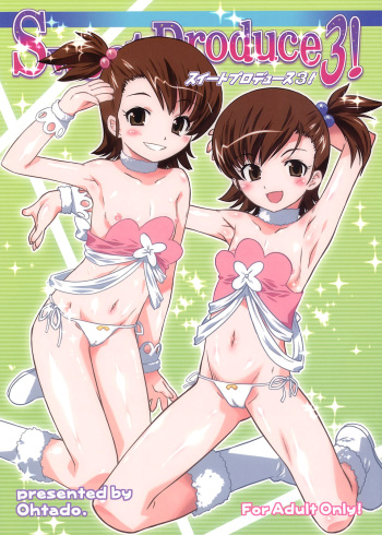 (C76) [OHTADO (Oota Takeshi)] Sweet Produce 3! (THE iDOLM@STER) [English] =LWB= cover