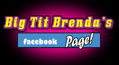 Big Tit Brenda`s Facebook Page page 1 full