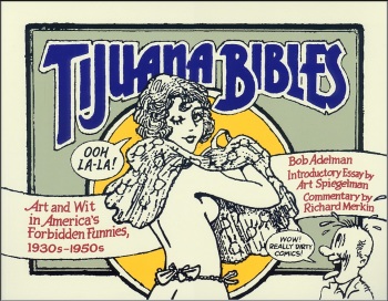 Tijuana Bibles: Art and Wit by Bob Adelman (English) cover