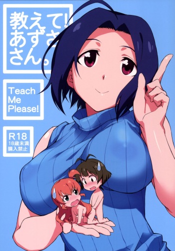 [Chotto Dake Aruyo. (Takemura Sesshu)] Oshiete! Azusa-san. | Teach Me Please! (THE iDOLM@STER) [English] [CGrascal] [Digital] cover