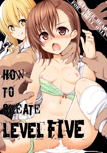 (SC60) [HAMMER_HEAD (Makabe Gorou)] HOW TO CREATE LEVEL FIVE (Toaru Majutsu no Index) [English] =LWB= cover