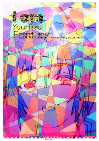 [NEO-de (Natsuzaka)] I am your best fantasy (Gundam Seed Destiny) cover