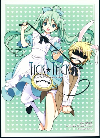 (C81) [Yuusha-sama Go-ikkou (Nemigi Tsukasa)] TICK TACK (VOCALOID) cover