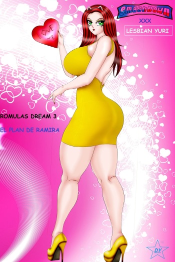 EL SUEÑO DE ROMULA PARTE 3 -  "" EL PLAN DE RAMIRA " SMASH DOWN SAGA XXX  ONLY LESBIAN cover