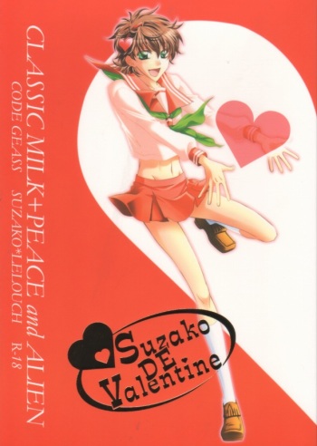 [CLASSIC MILK, PEACE and ALIEN (Asaoka Natsuki, Tonase Fuki)] Suzako DE Valentine (CODE GEASS: Lelouch of the Rebellion) cover
