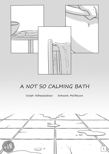 [MsObscure] A Not So Calming Bath cover