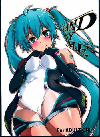 (C84) [Honpou Kishitsu (hojo)] STAND BY ME (VOCALOID) cover