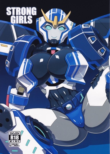 (COMIC1☆9) [Choujikuu Yousai Kachuusha (Denki Shougun)] Strong Girls (Transformers) cover