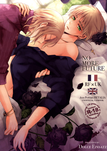 (SPARK5) [Dolce Einsatz (Tomoe Kiko)] NO MORE FUTURE (Hetalia: Axis Powers) [English] [Sugar Parade] cover