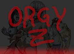 Orgy Z