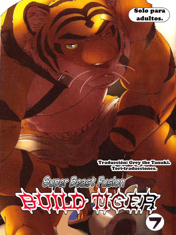 (C79) [Dragon Heart (gamma)] Choujuu Gasshin Build Tiger 7 | Super Beast Fusion Build Tiger 7 [Spanish] [Tori-traducciones] cover
