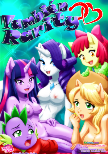 [Palcomix] Also Rarity Spanish (También Rarity, Español) [MLP: FIM] cover